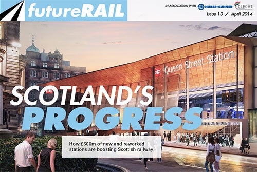 Future Rail Magazine Issue 13, April 2014