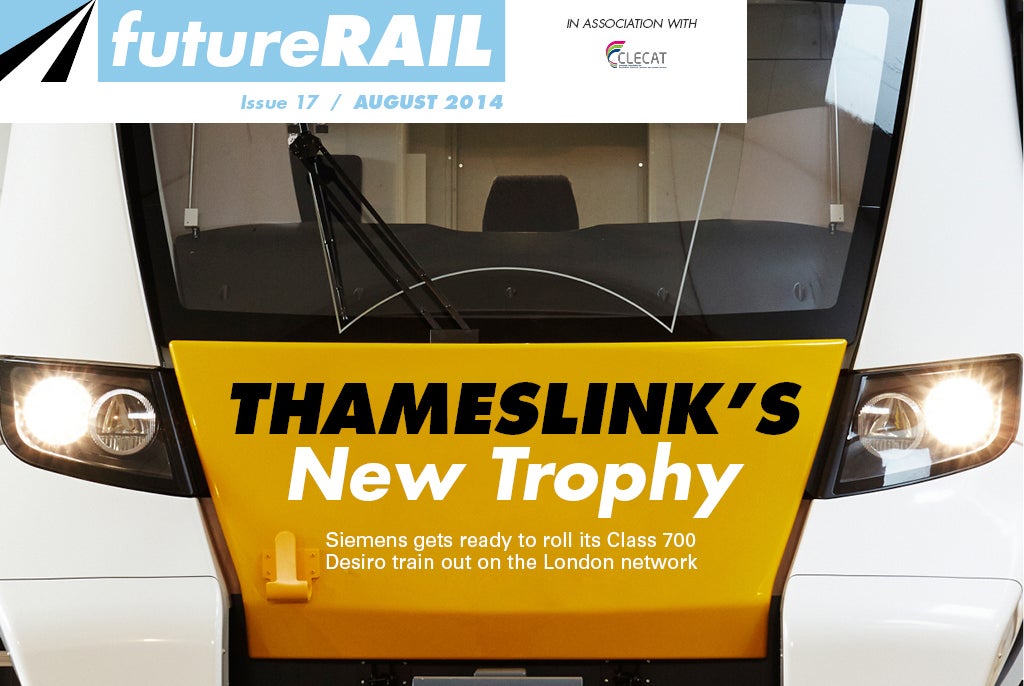 Future Rail Magazine Issue 17, August 2014