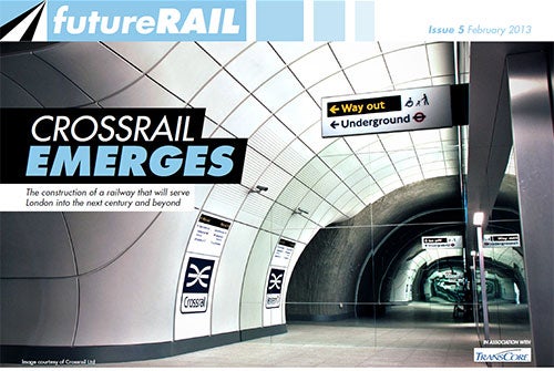 Future Rail Magazine Issue 5, February 2013